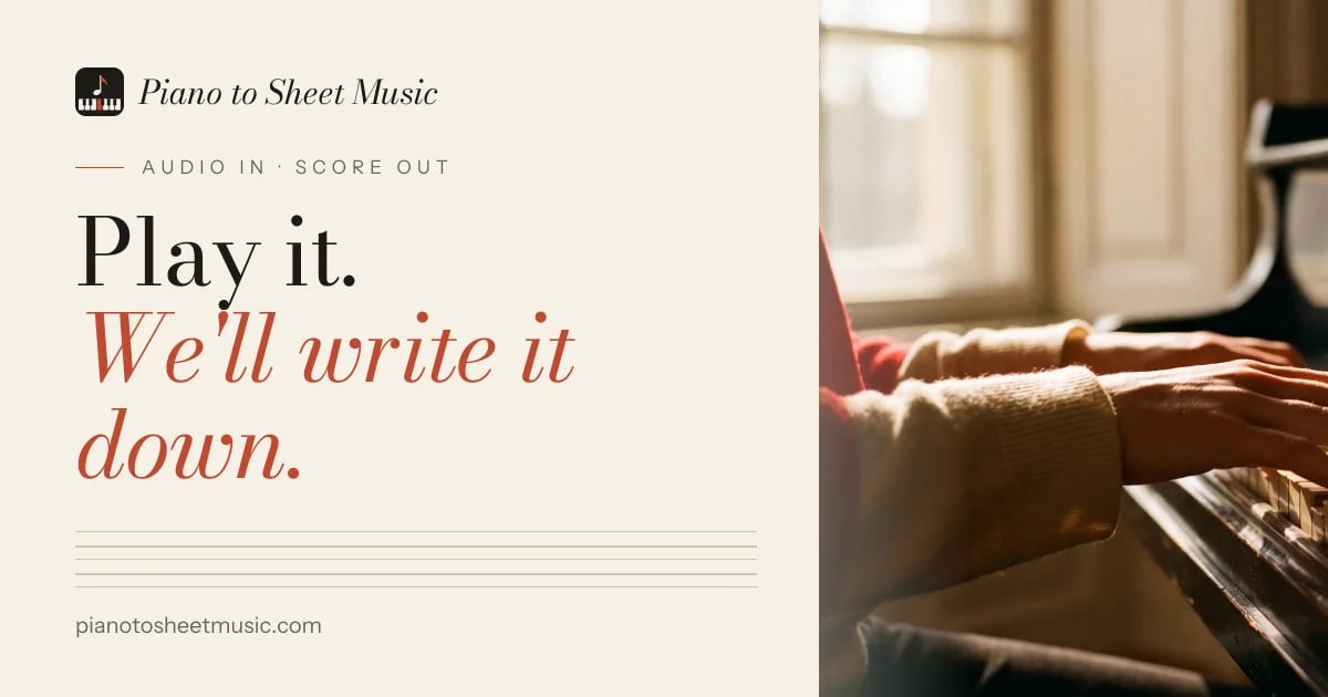 Piano to Sheet Music