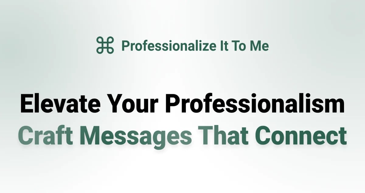 Professionalize It To Me