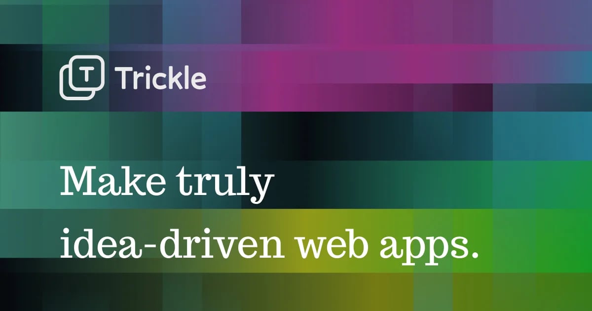 Trickle AI