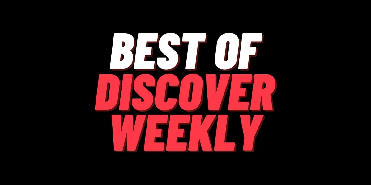 Best of Discover Weekly Best of Discover Weekly
